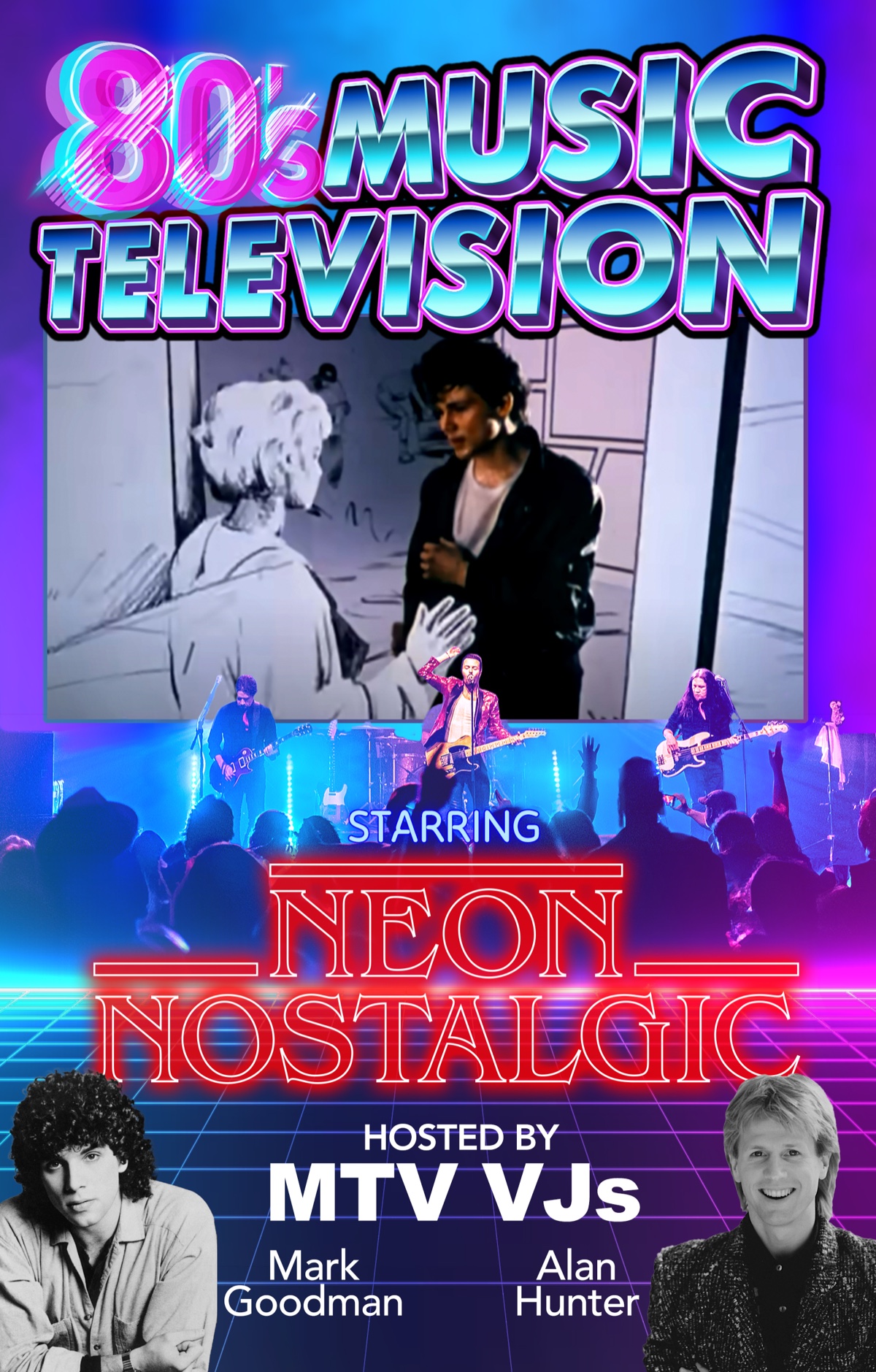 Neon Nostalgic 80s Music Televison hosted by MTV VJs Mark Goodman and Alan Hunter promotional artwork